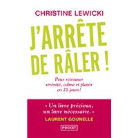 J'arrête de râler