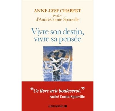 Vivre son destin, vivre sa pensée