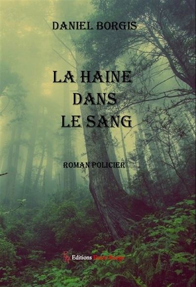 La haine dans le sang