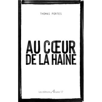 Au cœur de la haine