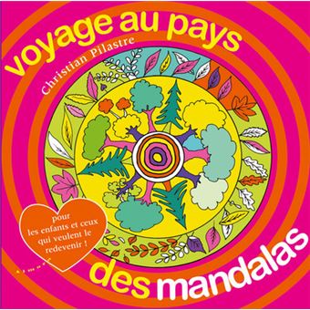 Voyage aux pays des mandalas - cartonné - Christian Pilastre - Achat Livre  fnac