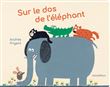 Sur le dos de l'éléphant