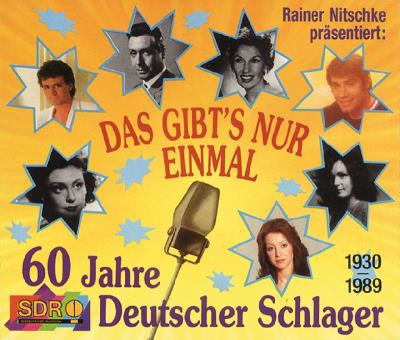 Das gibt s nur einmal 60 jahredeutscher schlager
