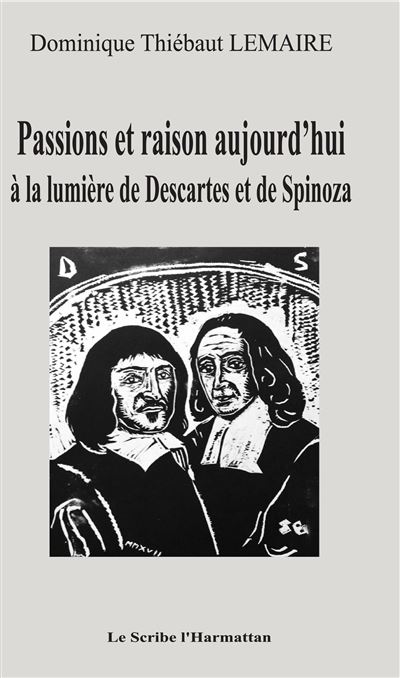 Passions et raison aujourd'hui a la lumiere de descartes et