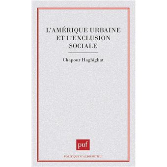 L'Amérique urbaine et l'exclusion sociale