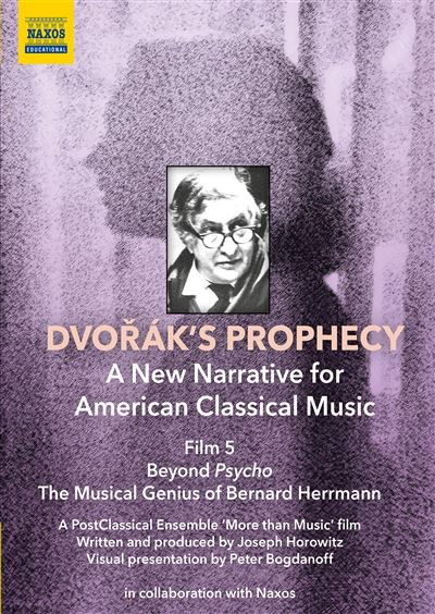 Dvorak's Prophecy Beyond Psycho The Musical Genius Of Bernard Herrmann DVD