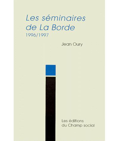 Les séminaires de La Borde 1996-1997