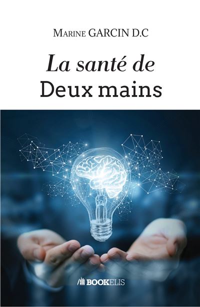La santé de deux mains - Marine Garcin - broché