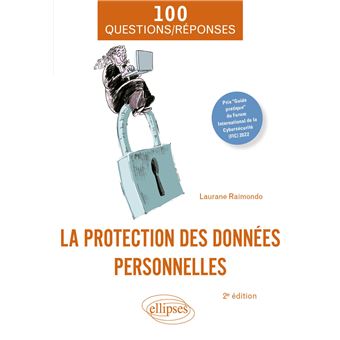 La protection des données personnelles en 100 Questions/Réponses