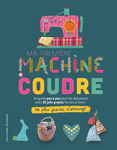 Ma première machine à coudre