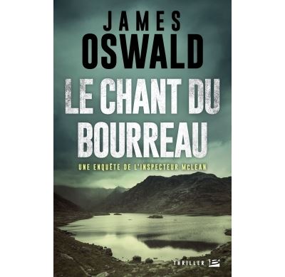 Inspecteur McLean : Le Chant du bourreau - James Oswald