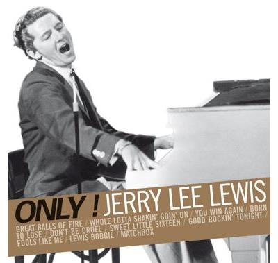 Only Jerry Lee Lewis