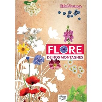 Flore de nos montagnes