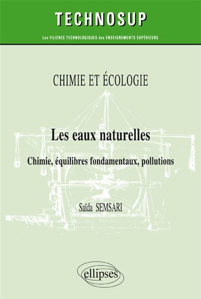 CHIMIE ET ECOLOGIE - Les eaux naturelles - Chimie, equilibre