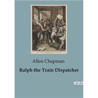 Ralph the Train Dispatcher