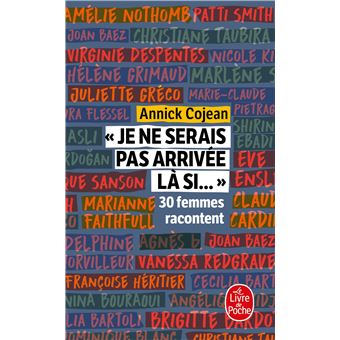 Je ne serais pas arrivée là si...