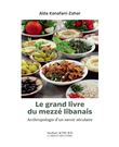 Le Grand livre du Mezzé libanais