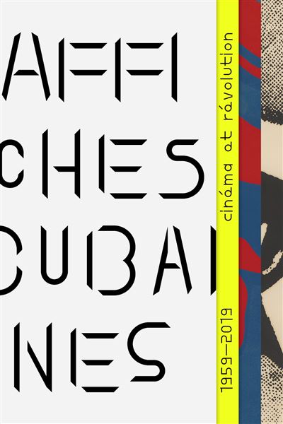 Affiches cubaines Révolution et cinéma 1959-2019