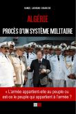 Algérie : procès d'un système militaire