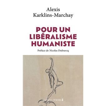 Pour un libéralisme humaniste