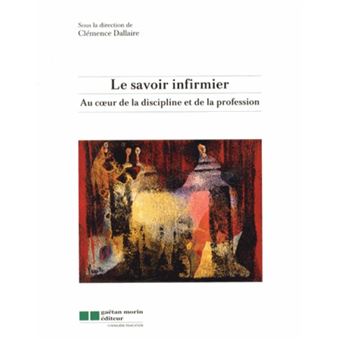 Le savoir infirmier - 1