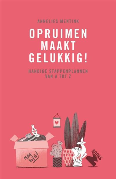 Opruimen maakt gelukkig!