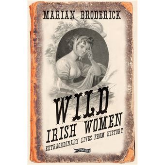 Wild irish women - Poche - Marian Broderick - Achat Livre ou ebook | fnac