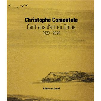 Cent cinquante ans d'art en Chine