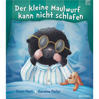 HART-DER KLEINE MAULWURF KANN NICHT SCHL