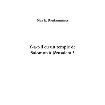 Y-a-t-il eu un temple de Salomon à Jérusalem ?