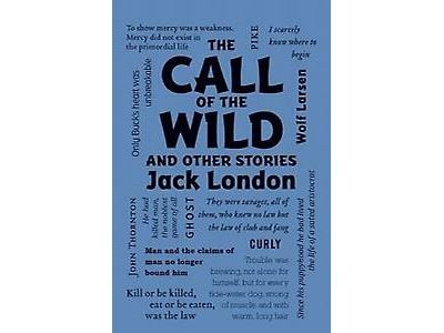 The Call of the Wild and Other Stories