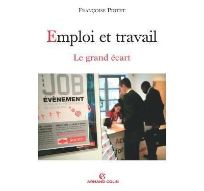 Emploi et travail, le grand écart