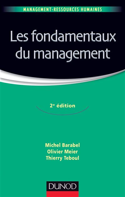 Les fondamentaux du management - 2e édition - Michel Barabel - Poche