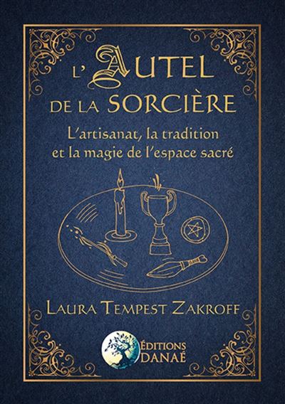 L'autel de la sorciere l'artisanat la tradition et la magie