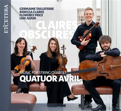 Claires Obscures / Music For String Quartet