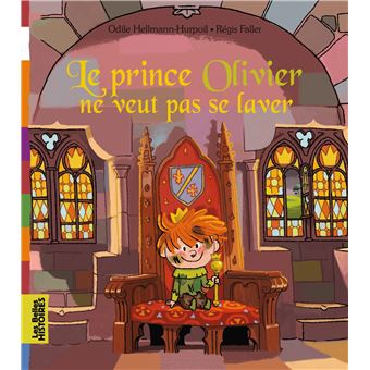 Le prince Olivier ne veut pas se laver