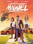 Les incroyables histoires de Miguel - Tome 2 Miguel contre-attaque !