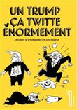Le 1 Hors-série - Un Trump ça tweet énormément
