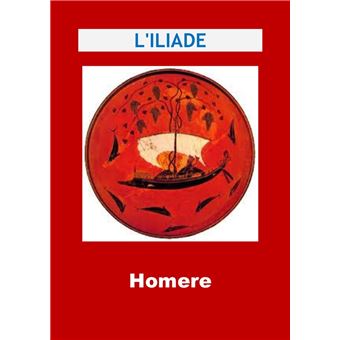 L'Iliade (Edition Intégrale - Version Entièrement Illustrée) - Ebook ...