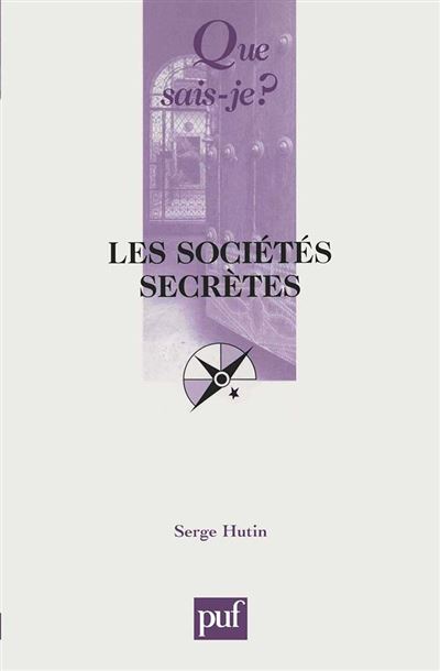 Les sociétés secrètes - Serge Hutin - broché