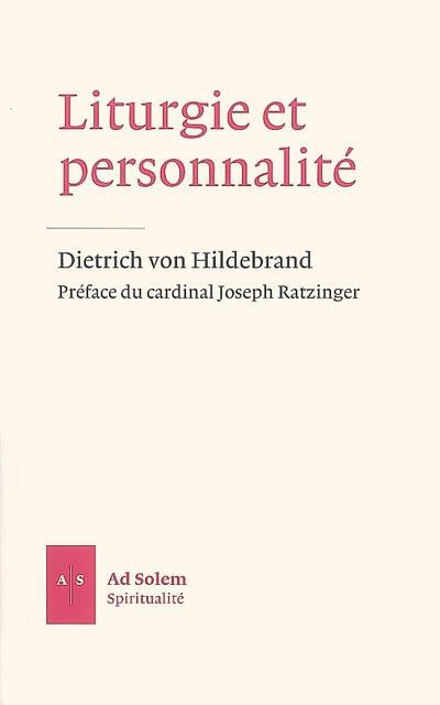 Liturgie et Personnalité - Von Hildebrand - broché