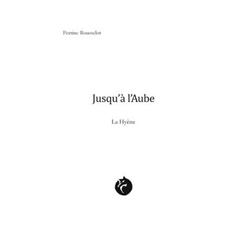 Jusqu'à l'Aube - 1