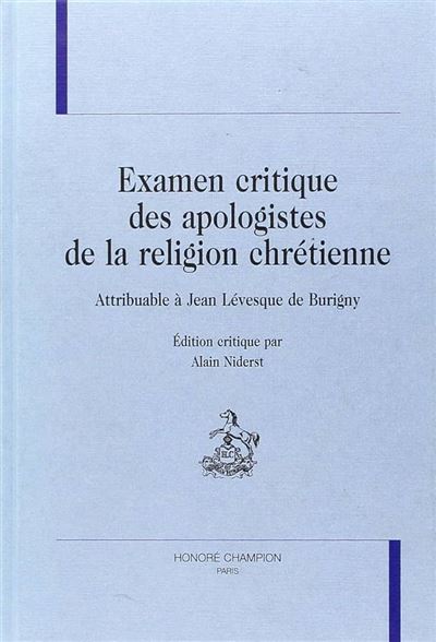 Examen critique des apologistes de la religion chrétienne attribuable à Jean Lévesque de Burigny