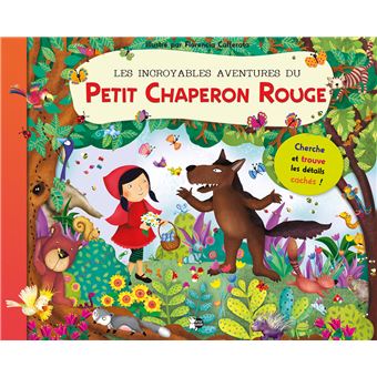 Les incroyables aventures du petit chaperon rouge