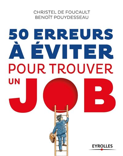 50 erreurs à éviter pour trouver un job - Christel De Foucault - broché