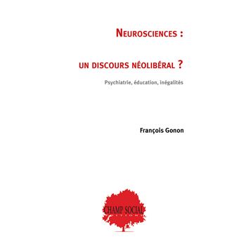 Neurosciences : un discours néolibéral ?