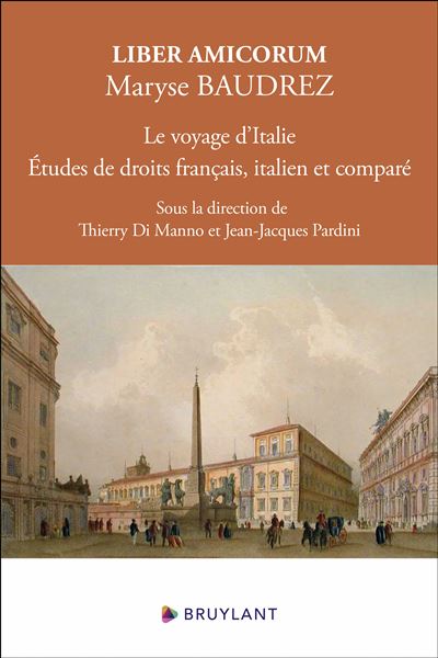 Liber amicorum Maryse Baudrez - Le voyage d'Italie. Etud