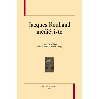 Jacques roubaud medieviste