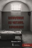 Bienvenue au mitard, camarade