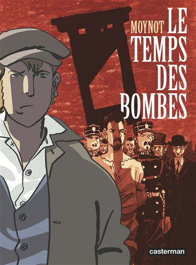 Le Temps des bombes - Emmanuel Moynot - cartonné